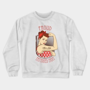 Proud Tattooed Mom - Momlife Crewneck Sweatshirt